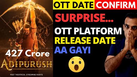 adipurush ott release date confirmed